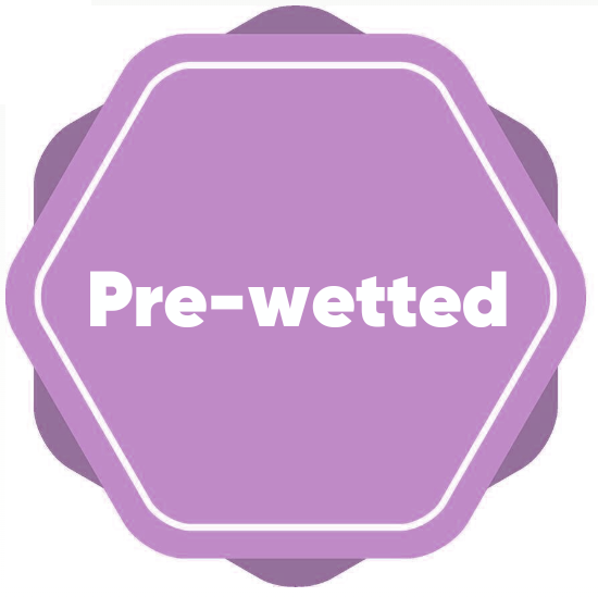Pre-wetted Pre-wetted